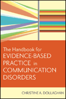 The Handbook for Evidence-Based Practice in Communication Disorders