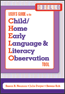 User's Guide to the Child/Home Early Language and Literacy Observation Tool (CHELLO)S