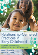 Relationship-Centered Practices in Early Childhood