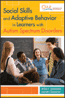 Social Skills and Adaptive Behavior in Learners with Autism Spectrum Disorders