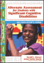 Alternate Assessment for Students with Significant Cognitive DisabilitiesS