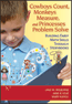 Cowboys Count, Monkeys Measure, and Princesses Problem SolveS