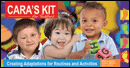 CARA's Kit for Toddlers