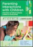 Parenting Interactions with Children: Checklist of Observations Linked to Outcomes (PICCOLO™) User's GuideS
