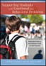 Supporting Students with Emotional and Behavioral ProblemsS