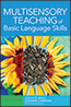 Multisensory Teaching of Basic Language Skills, Fourth EditionS