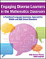 Engaging Diverse Learners in the Mathematics ClassroomS