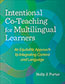 Intentional Co-Teaching for Multilingual LearnersS