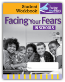 Facing Your Fears in Schools Student Workbook