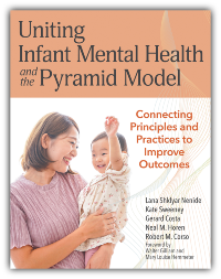 Uniting Infant Mental Health and the Pyramid Model