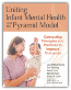 Uniting Infant Mental Health and the Pyramid ModelS