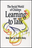 The Social World of Children Learning to Talk