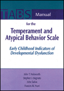 Manual for the Temperament and Atypical Behavior Scale (TABS)