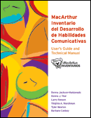 MacArthur Inventarios Del Desarrollo de Habilidades Comunicativas (Inventarios) User&#39;s Guide and Technical Manual