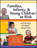 Families, Infants, and Young Children at Risk