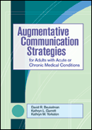 Augmentative Communication Strategies for Adults with Acute or Chronic Medical Conditions