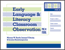 Early Language and Literacy Classroom Observation Tool, Pre-K (ELLCO Pre-K)