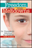 Freedom from Meltdowns