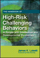 The Handbook of High-Risk Challenging Behaviors in People with Intellectual and Developmental Disabilities