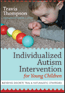 Individualized Autism Intervention for Young Children