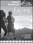 Facing Your Fears Parent Workbook Pack