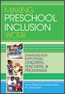 Making Preschool Inclusion Work