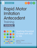 Rapid Motor Imitation Antecedent (RMIA) Training Manual, Research Edition
