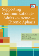 Supporting Communication for Adults with Acute and Chronic Aphasia