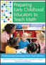 Preparing Early Childhood Educators to Teach Math