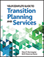 Your Complete Guide to Transition Planning and Services