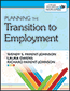 Planning the Transition to Employment