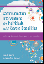 Communication Interventions for Individuals with Severe Disabilities