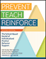Prevent-Teach-Reinforce