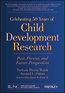 Celebrating 50 Years of Child Development Research