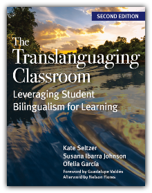 The Translanguaging Classroom, Second Edition